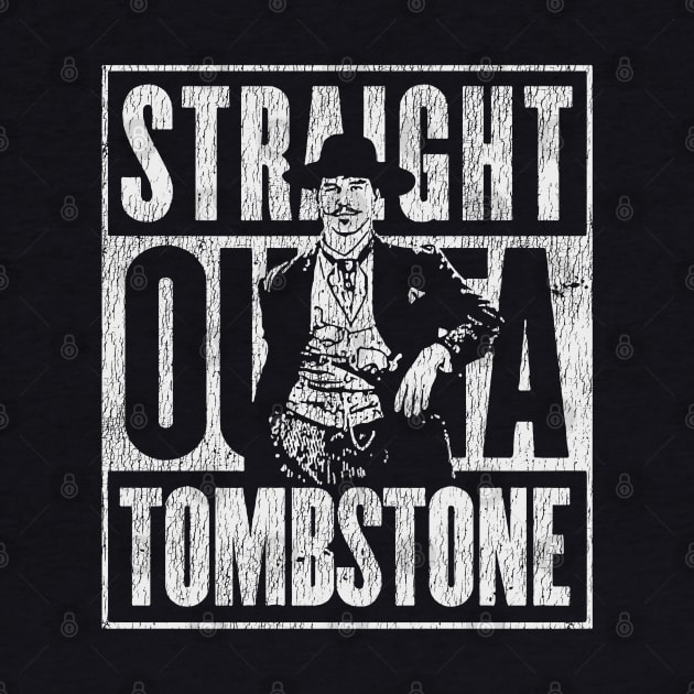 Straight Outta Tombstone Vintage by goodest9